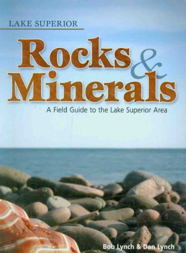 Lake Superior Rocks & Minerals (Rocks & Minerals Identification Guides)