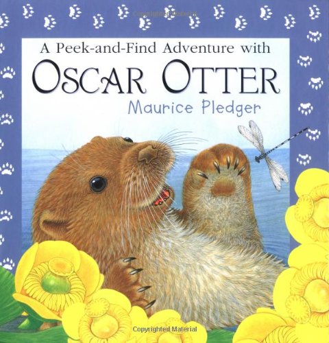 A Peek-and-Find Adventure with Oscar Otter (Maurice Pledger Peek and Find)
