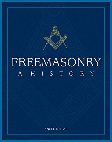 Freemasonry: A History