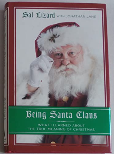 Being Santa Claus: What I Learned about the True Meaning of Christmas