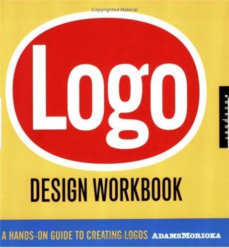 Logo Design Workbook: A Hands-On Guide to Creating Logos