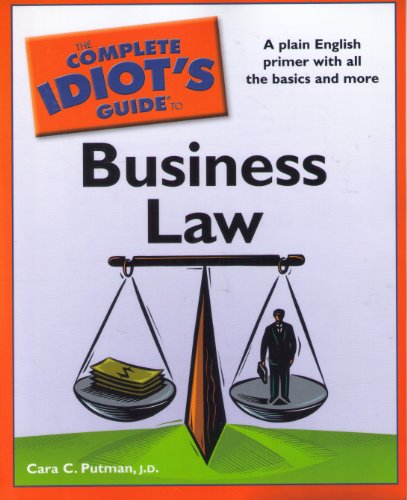 The Complete Idiot's Guide to Business Law