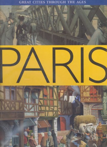 Paris (Great Cities Through the Ages)