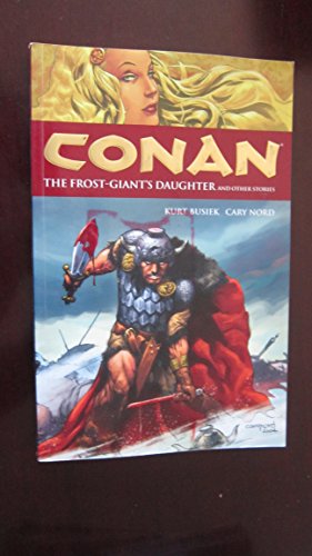 Conan Volume 1: The Frost Giant's Daughter and Other Stories