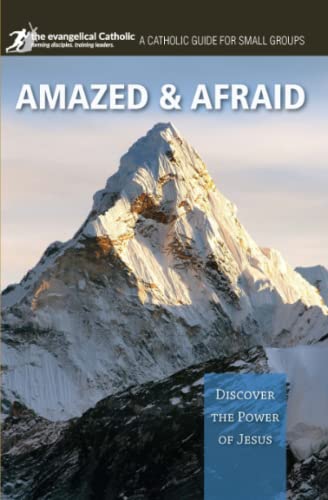 Amazed and Afraid: Discover the Power of Jesus