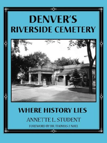Denver's Riverside Cemetery