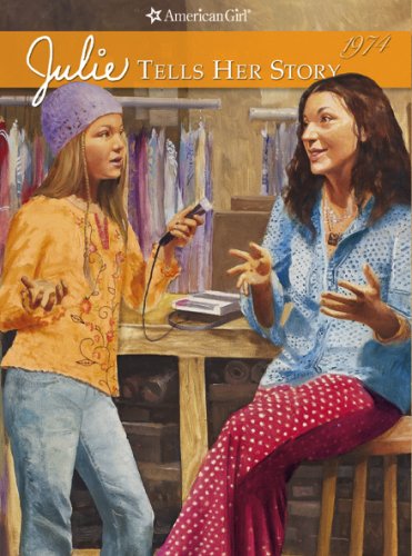 Julie Tells Her Story (American Girl Collection, 2)