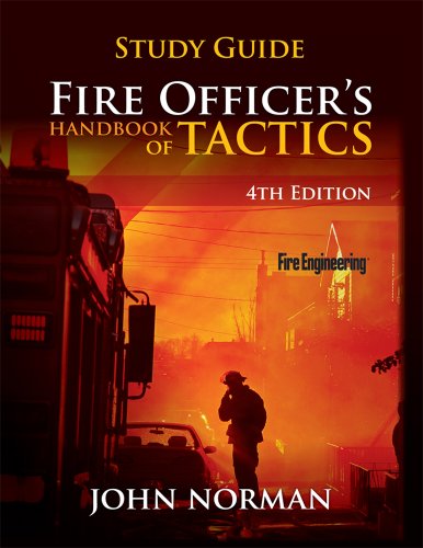 Fire Officer's Handbook of Tactics, Study Guide