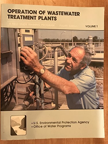 Operation of Wastewater Treatment Plants, Volume 1