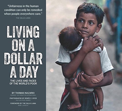 Living on a Dollar a Day: The Lives and Faces of the World's Poor (First Edition)