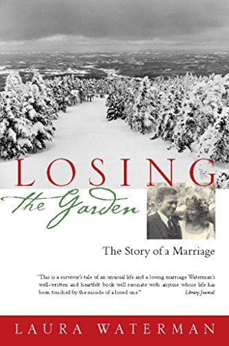Losing the Garden: The Story of a Marriage
