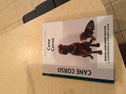 Cane Corso (Comprehensive Owner's Guide)