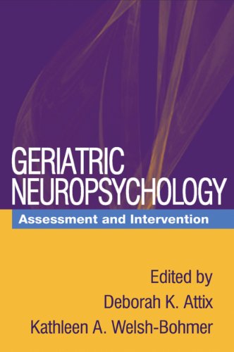 Geriatric Neuropsychology: Assessment and Intervention