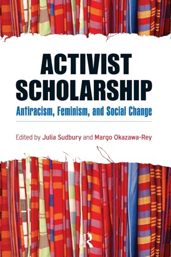 Activist Scholarship (Transnational Feminist Studies)