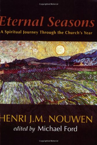 Eternal Seasons: A Spiritual Journey Through the Church's Year