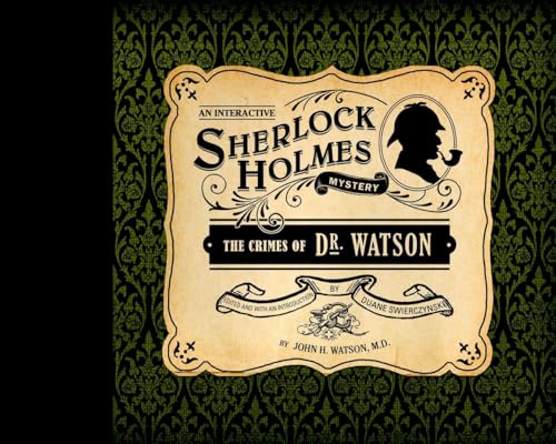 The Crimes of Dr. Watson (Interactive Mysteries)