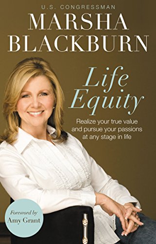 Life Equity: Realize Your True Value and Pursue Your Passions at Any Stage in Life