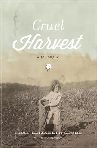 Cruel Harvest: A Memoir