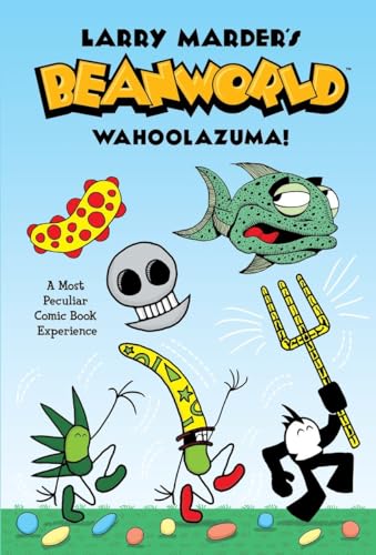 Beanworld Book 1: Wahoolazuma!