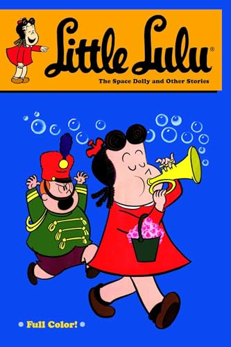 Little Lulu Volume 24: The Space Dolly and Other Stories