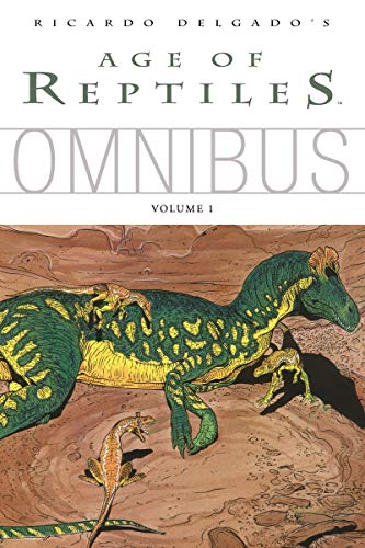 Age of Reptiles Omnibus, Vol. 1