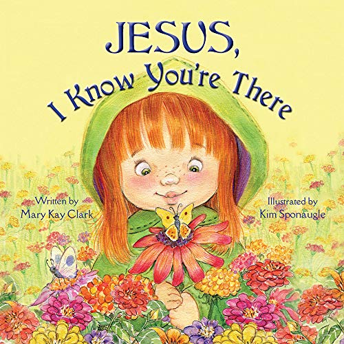 Jesus, I Know You're There