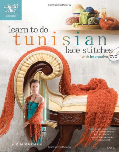 Learn to Do Tunisian Lace Stitches (Book & DVD) (Annie's Attic: Crochet #879552)