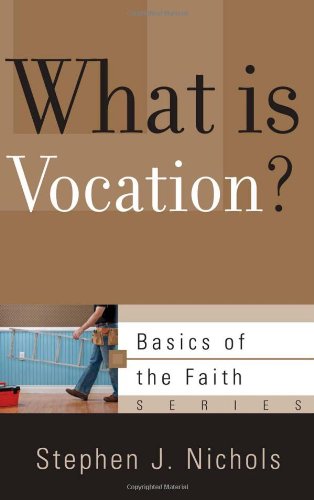 What Is Vocation? (Basics of the Faith)