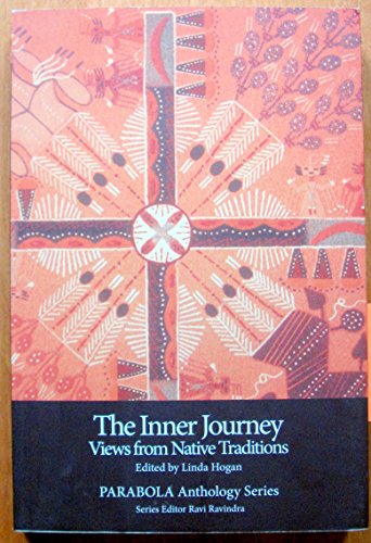 Inner Journey: Views from Native Traditions (PARABOLA Anthology Series)