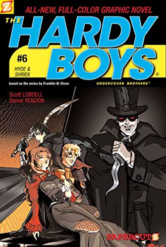 Hyde & Shriek (Hardy Boys Graphic Novels: Undercover Brothers #6)