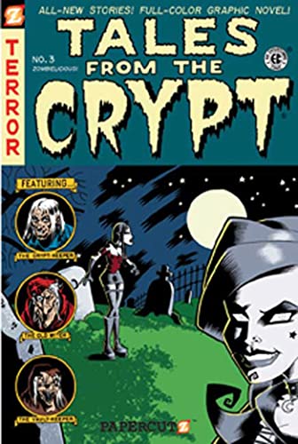 Tales from the Crypt #3: Zombielicious: Zombielicious (Tales from the Crypt Graphic Novels, 3)