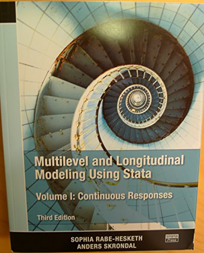 Multilevel and Longitudinal Modeling Using Stata, Volume I: Continuous Responses, Third Edition