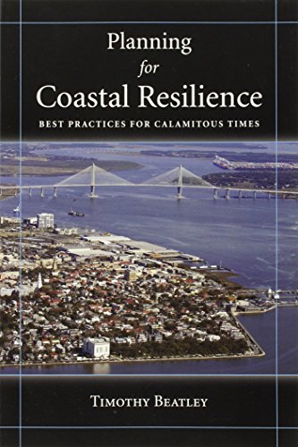 Planning for Coastal Resilience: Best Practices for Calamitous Times