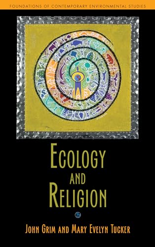 Ecology and Religion (Foundations Contemporary Environmental)