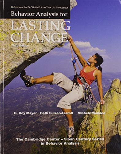 Behavior Analysis for Lasting Change, Third Edition