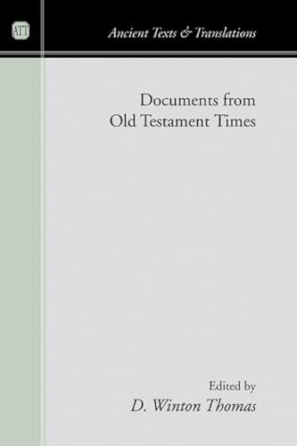 Documents from Old Testament Times (Ancient Texts and Translations)