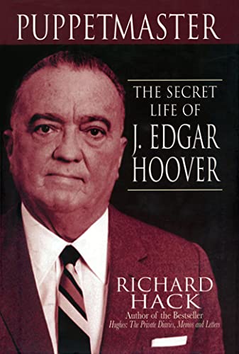Puppetmaster: The Secret Life of J. Edgar Hoover