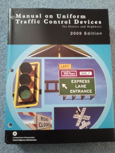 Manual on Uniform Traffic Control Devices 2009: For Streets and Highways