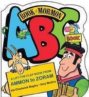 Book of Mormon ABC Book a Lift-the-flap Book From Ammon to Zoram
