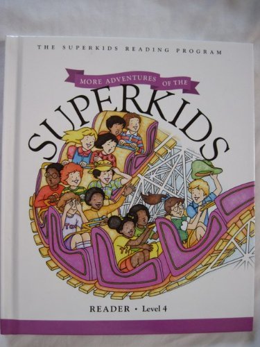More Adventures of the Superkids - Reader - Level 4