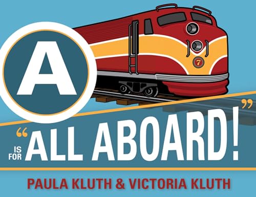 A is for "All Aboard!