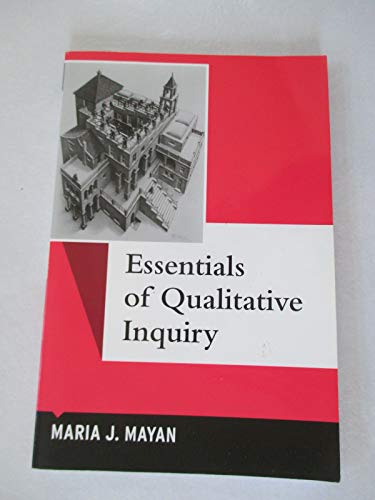 ESSENTIALS OF QUALITATIVE INQUIRY (Volume 2) (Qualitative Essentials)