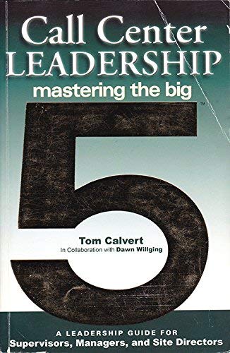 Call Center Leadership: Mastering the Big 5