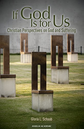 If God Is for Us: Christian Perspectives on God and Suffering