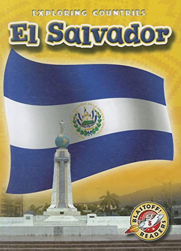 El Salvador (Blastoff! Readers: Exploring Countries)