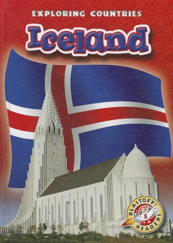 Iceland (Blastoff! Readers: Exploring Countries: Level 5 (Library))