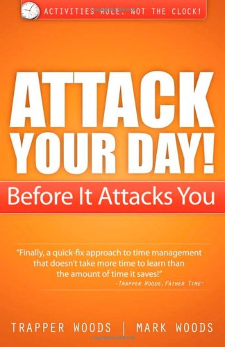 Attack Your Day! Before It Attacks You
