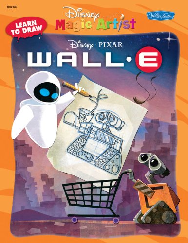 Learn to Draw Disney/Pixar's Wall-E (Disney Magic Artist Learn to Draw Books)