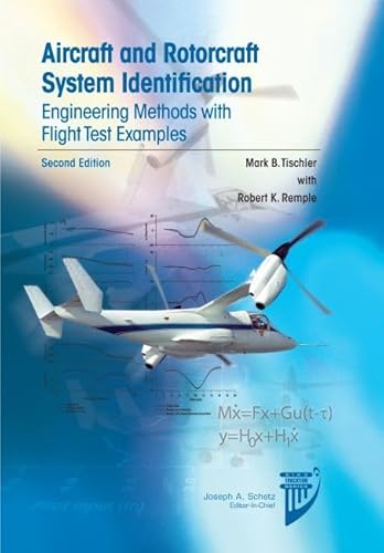 Aircraft and Rotorcraft System Identification (Aiaa Education Series)