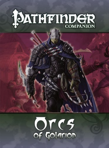 Orcs of Golarion: Player Companion